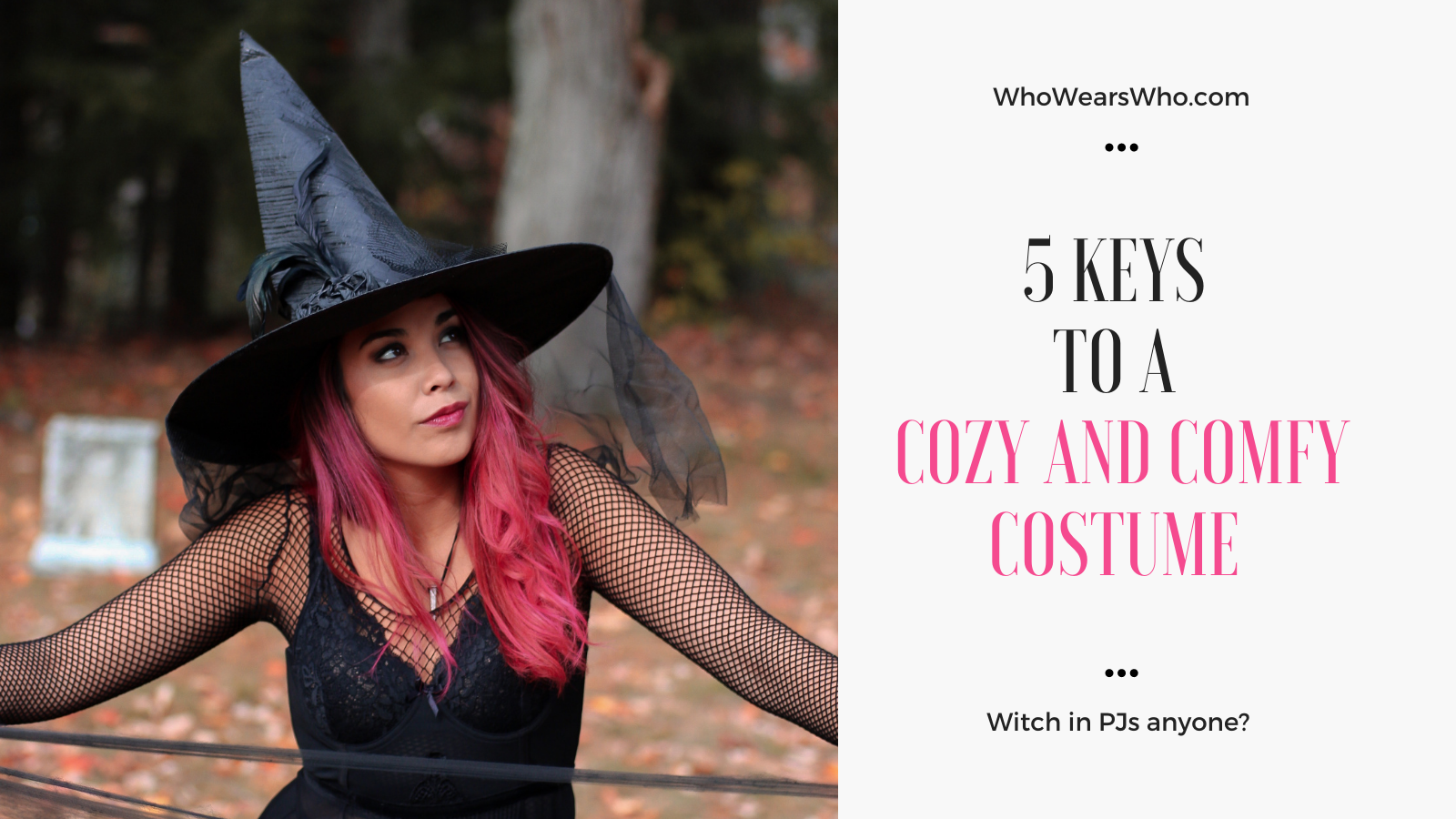 5 Keys to a Cozy and Comfy Costume TW