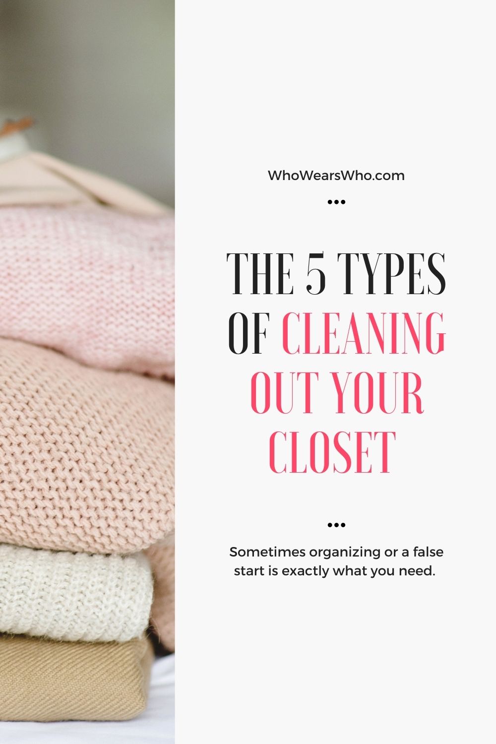 Closet Clean Out The 5 Types of Cleaning Out Your Closet