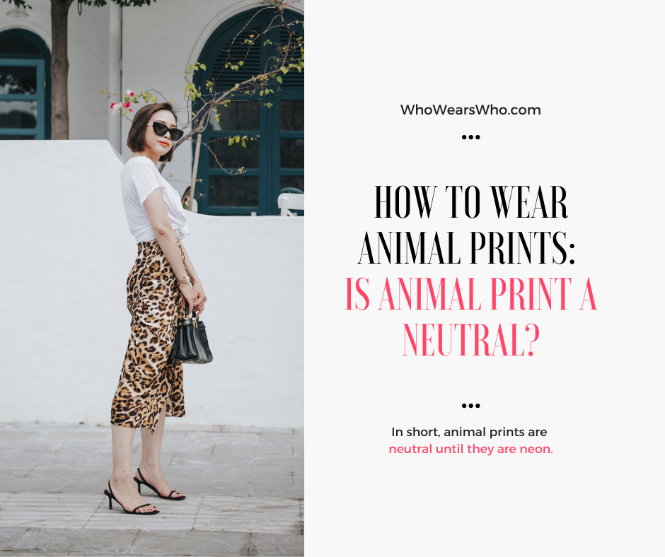 How to wear animal prints is animal print a neutral Facebook