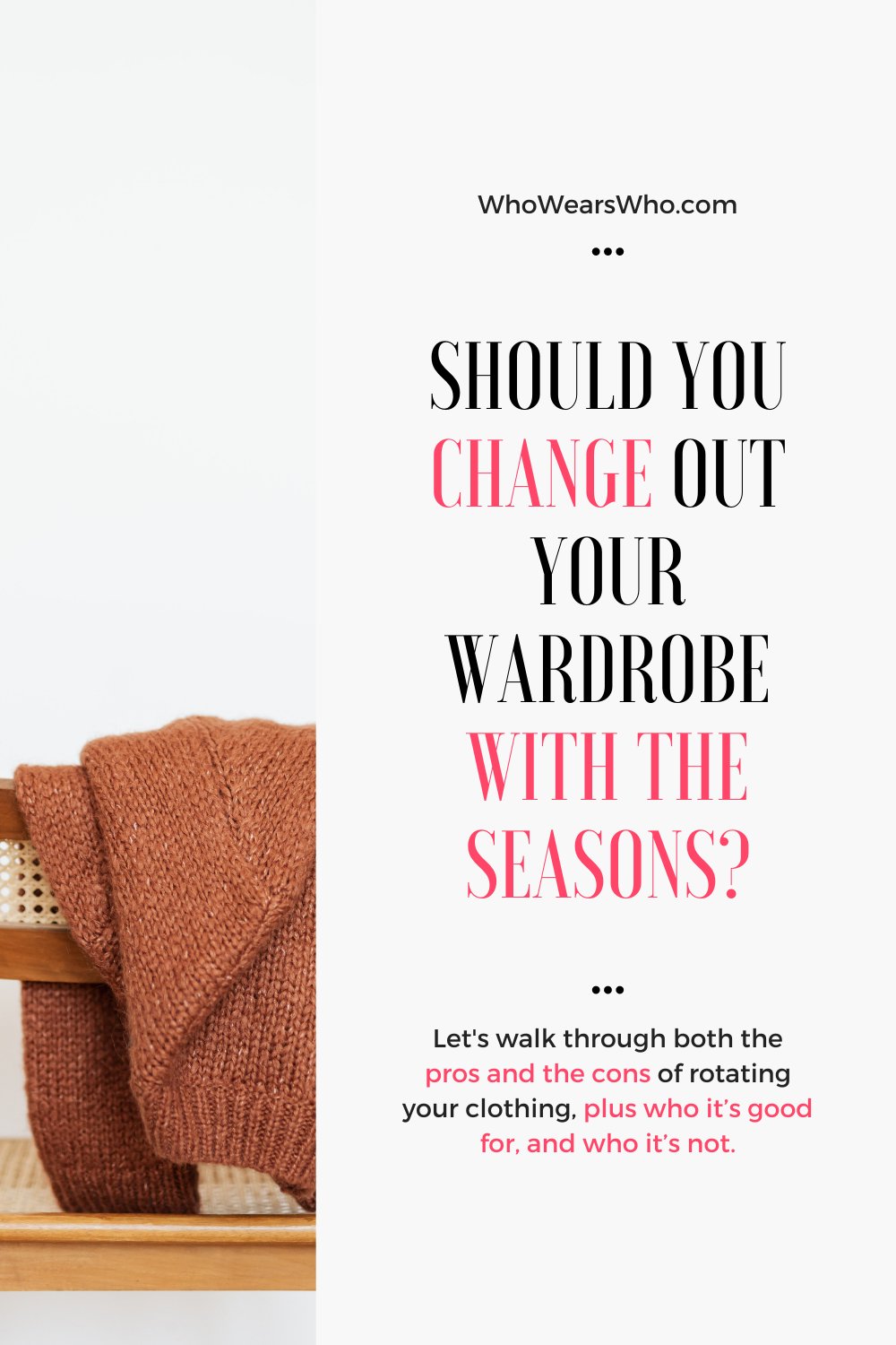 Should you change out your wardrobe with the seasons