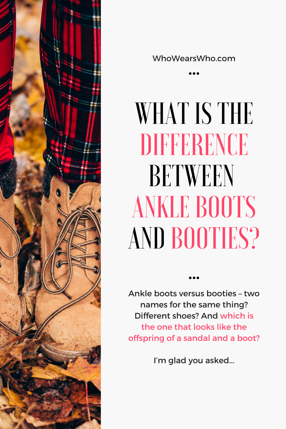 What is the difference between ankle boots and booties