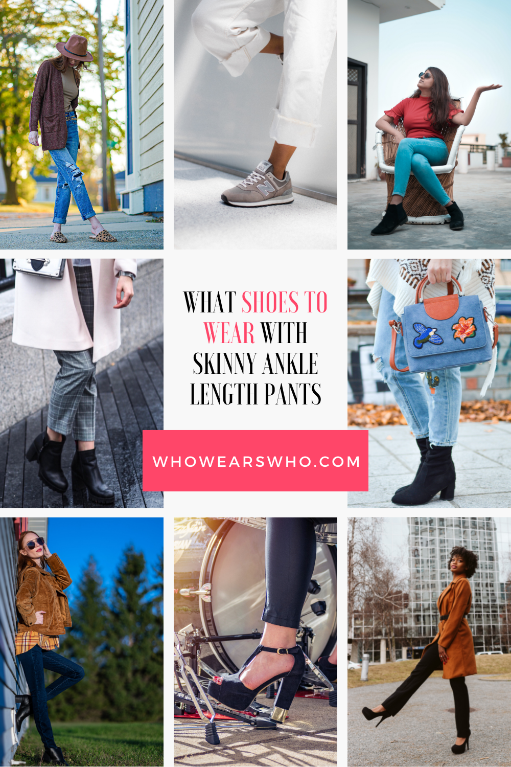 What shoes to wear with skinny ankle length pants Examples