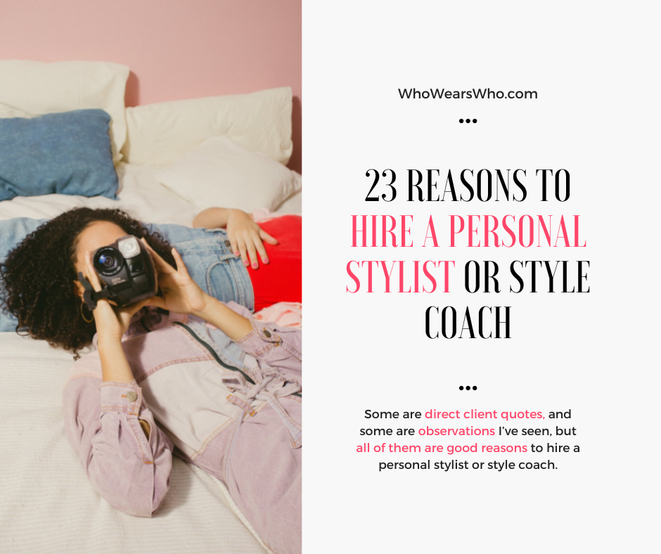 23 Reasons to Hire a Personal Stylist or Style Coach Facebook
