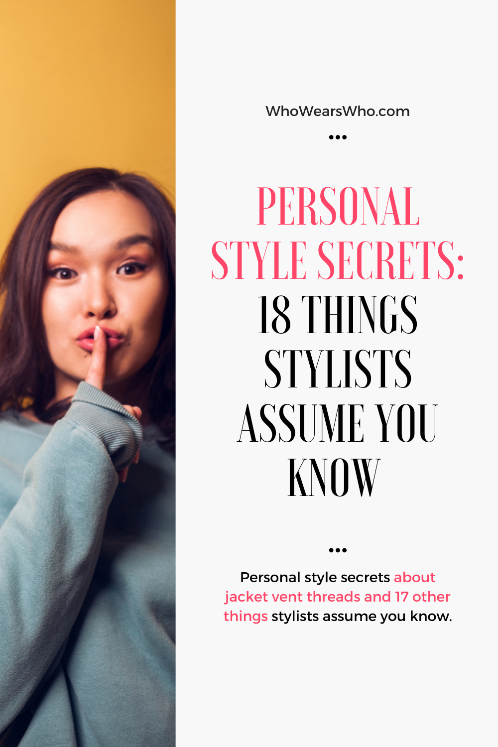 Personal Style Secrets 18 things Stylists assume you know