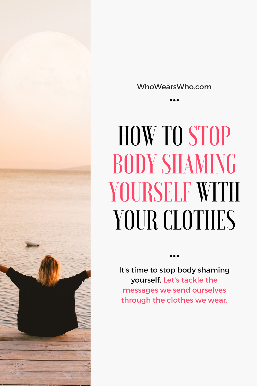 How to stop body shaming yourself with your clothes