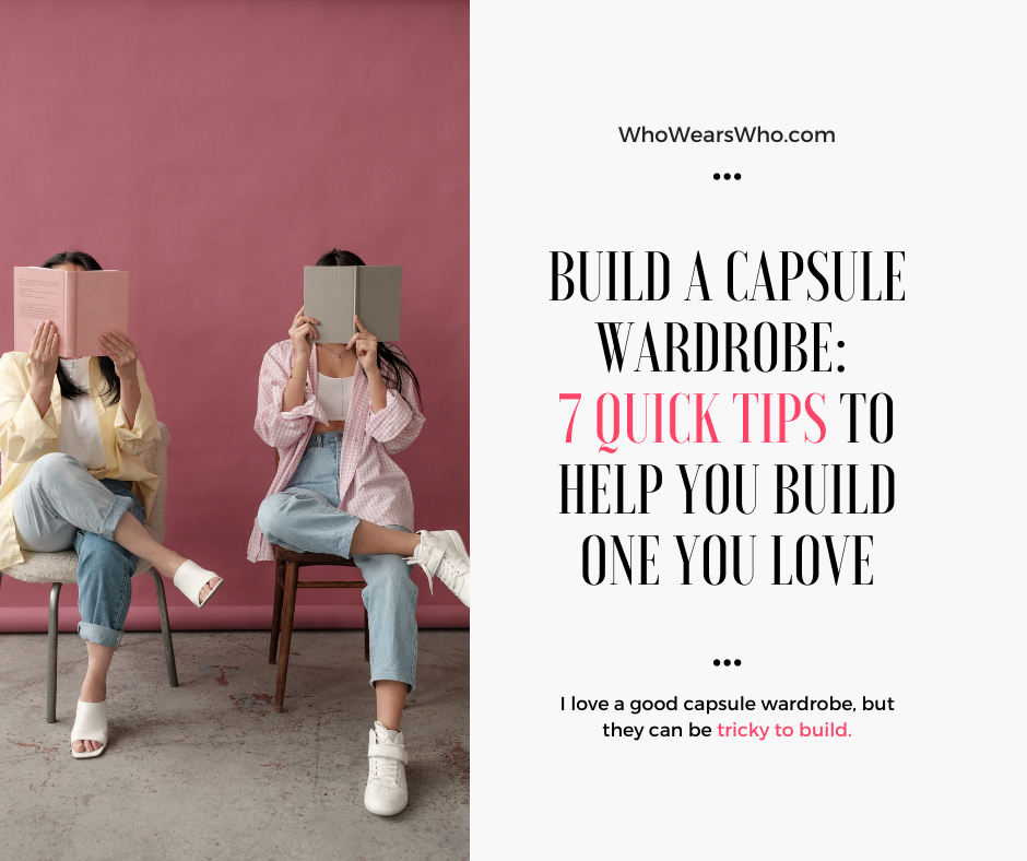 Build a Capsule Wardrobe 7 quick tips to help you build one you love Facebook