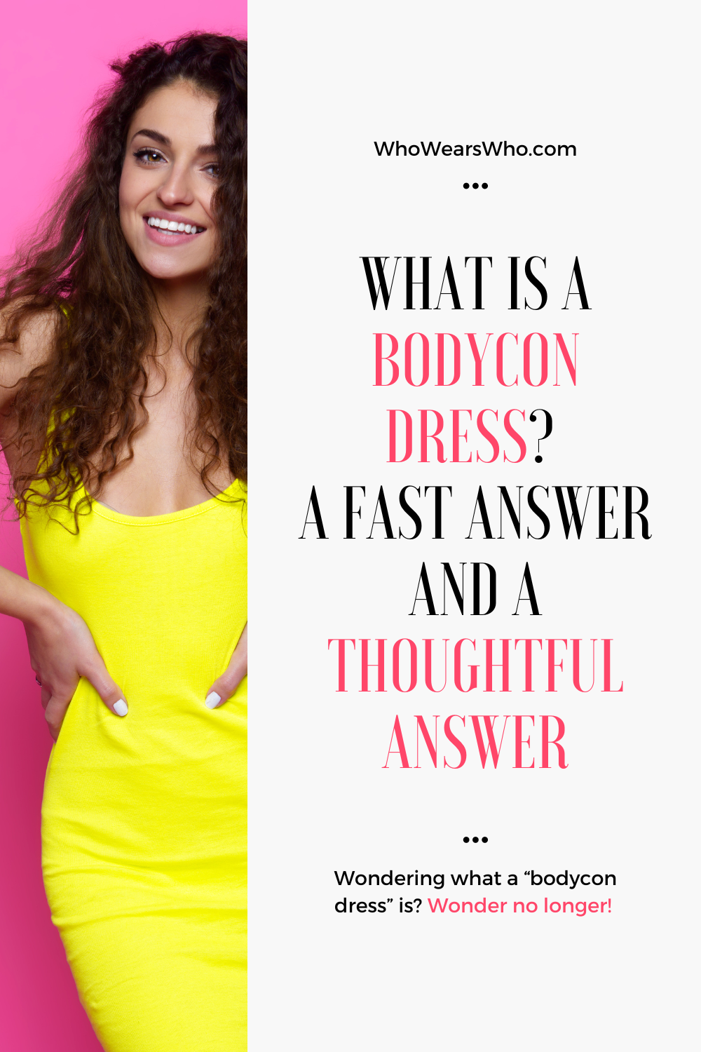 What is a bodycon dress
