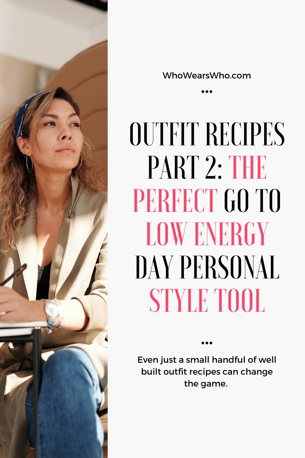 Outfit Recipes Part 2 low energy day personal style Blog Graphic