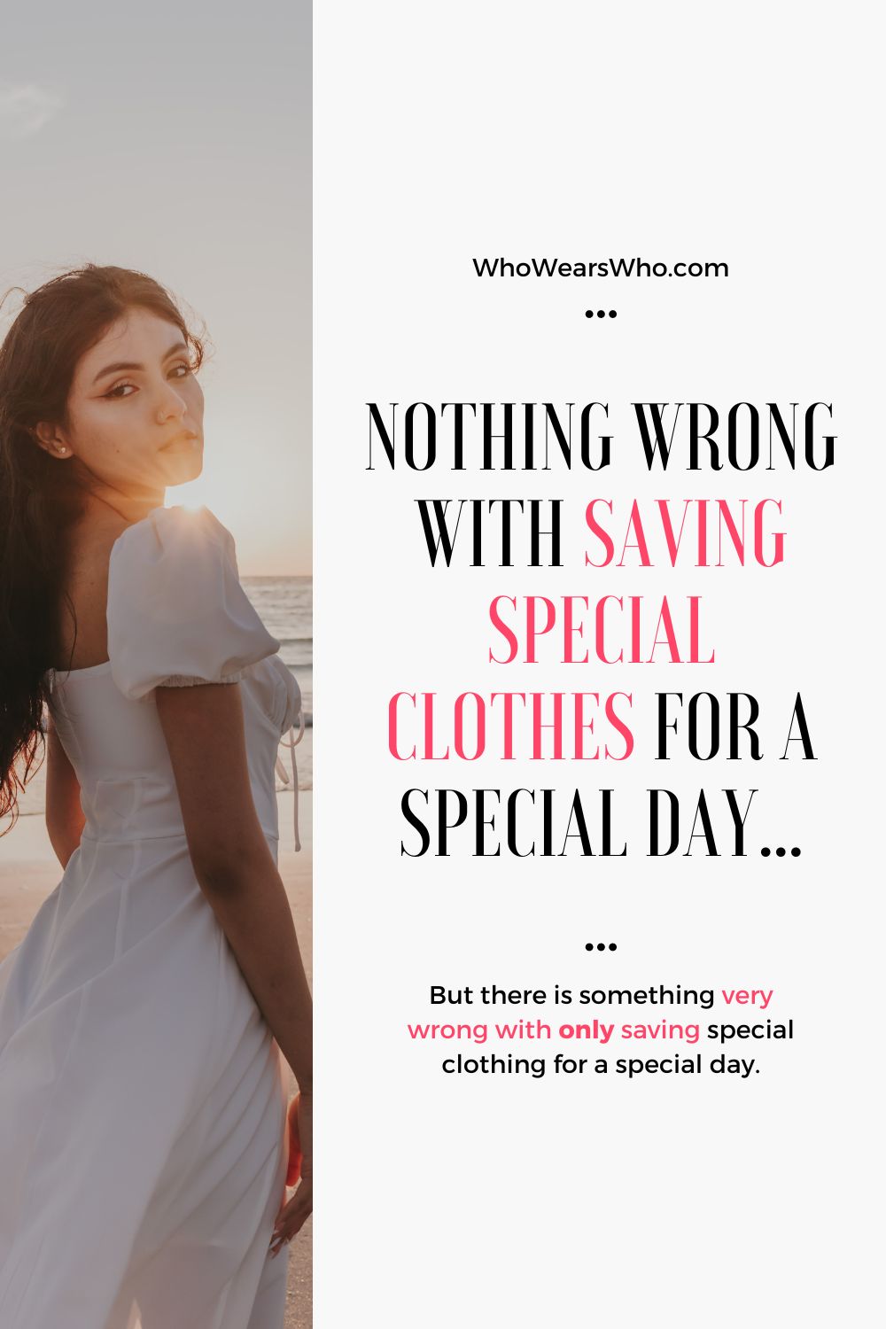 Nothing wrong with saving special clothes for a special day Blog Graphic