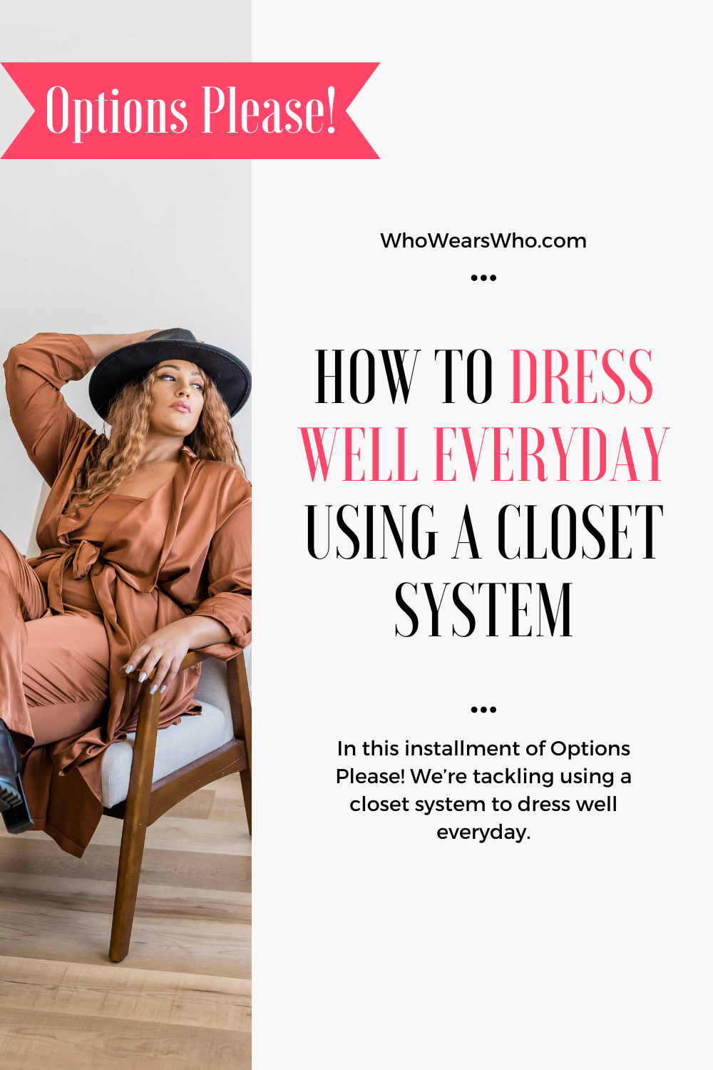 How to dress well ev﻿eryday using a closet system
