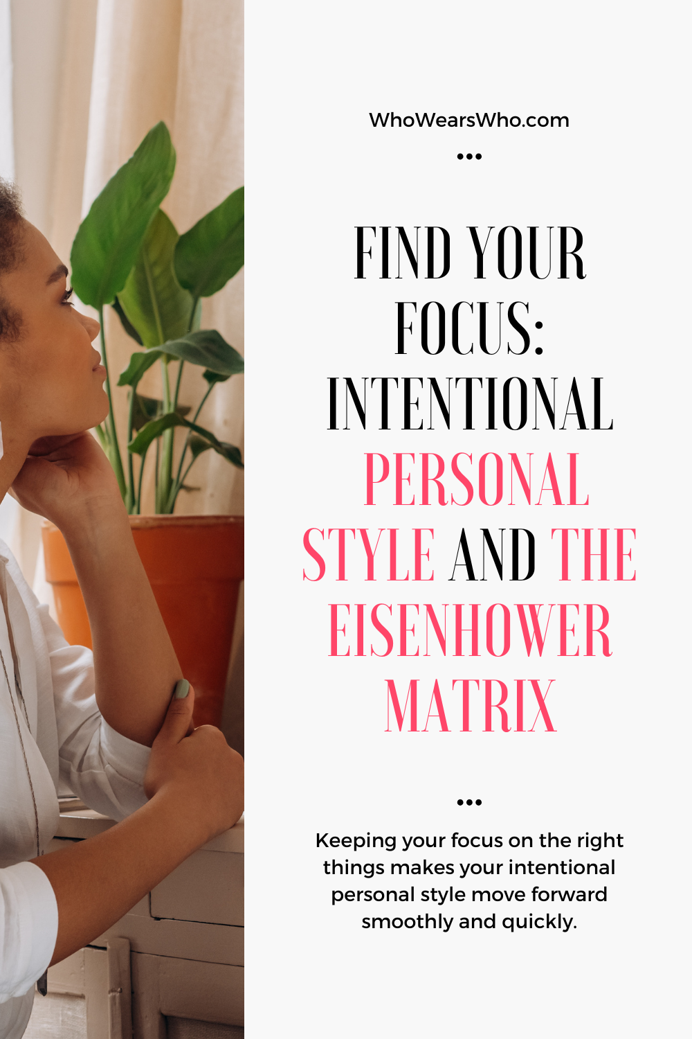 Intentional personal style and the Eisenhower Matrix
